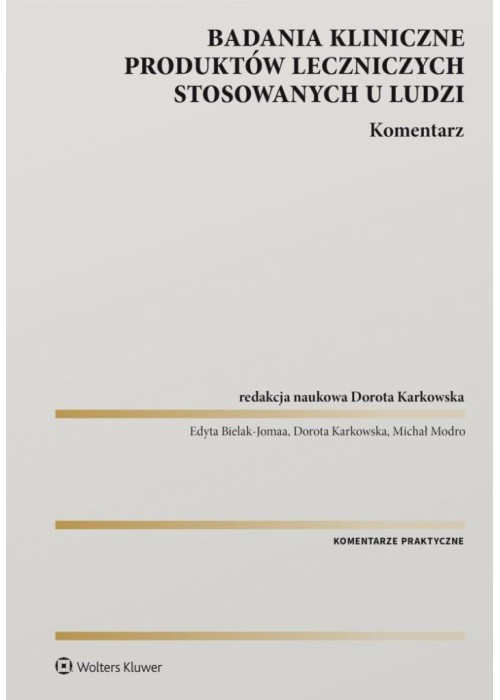 Badania kliniczne produktów leczniczych...