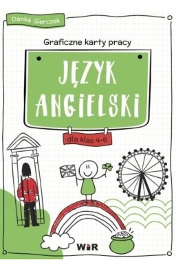 Język angielski Graficzne karty pracy dla klas 4-6