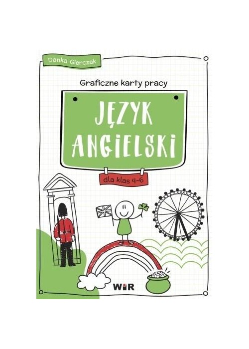 Język angielski Graficzne karty pracy dla klas 4-6