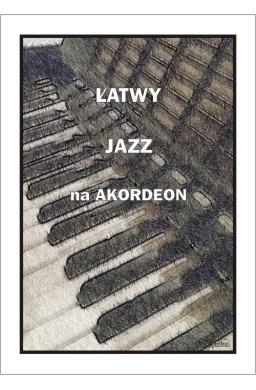 Łatwy jazz na akordeon
