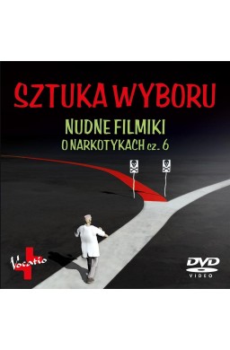 Sztuka wyboru. Nudne filmiki o narkotykach cz.6