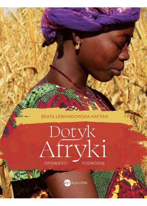 Dotyk Afryki. Opowieści podróżne w.2