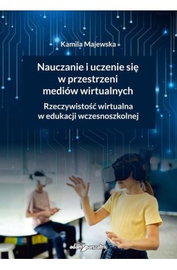Nauczanie i uczenie się w przestrzeni mediów...