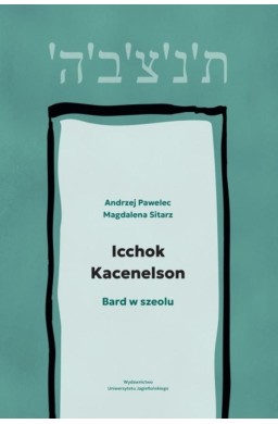Icchok Kacenelson. Bard w szeolu