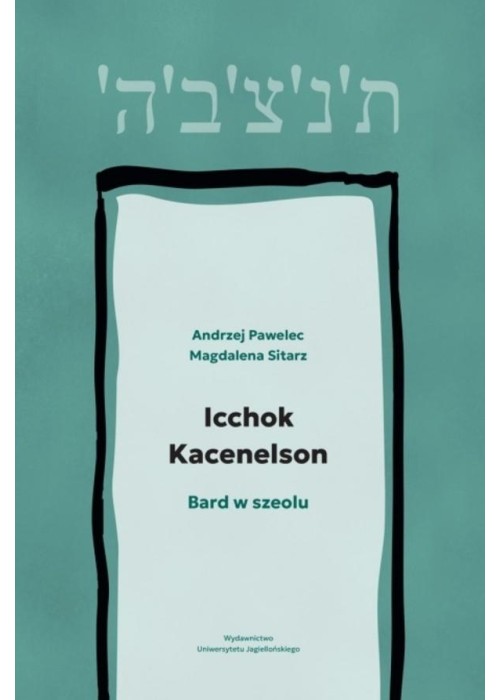 Icchok Kacenelson. Bard w szeolu