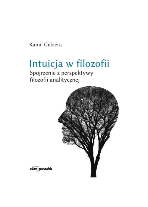 Intuicja w filozofii. Spojrzenie z perspektywy...