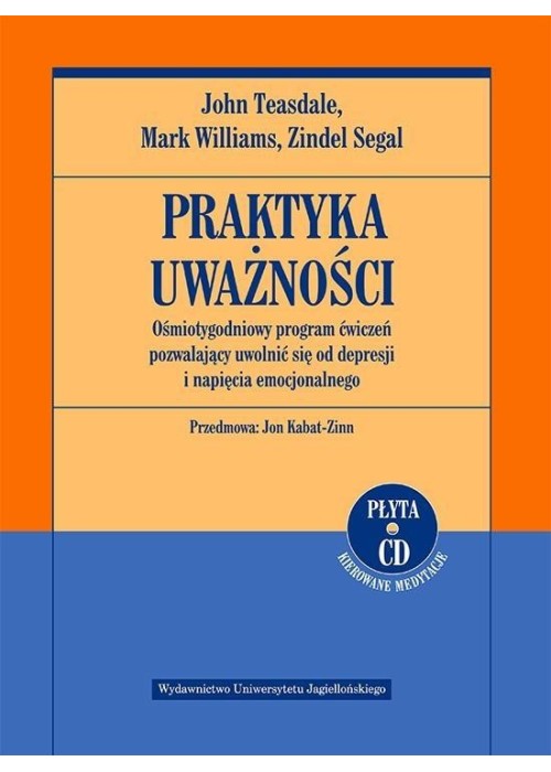 Praktyka uważności. Ośmiotygodniowy program...