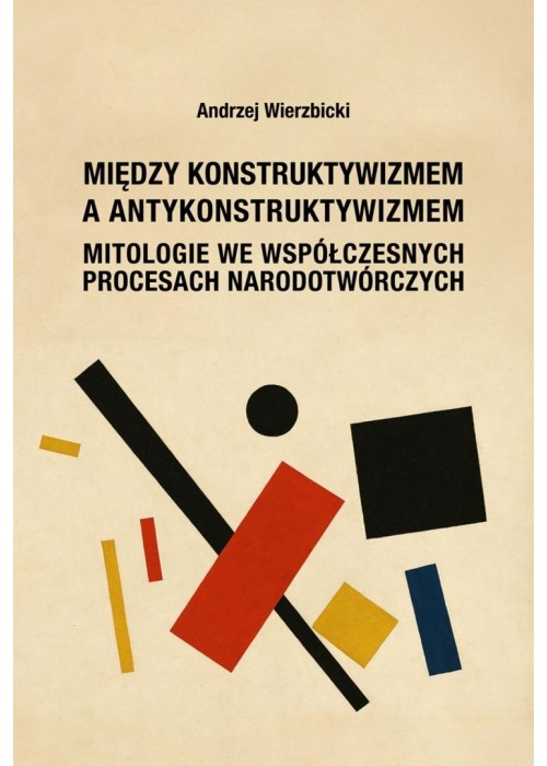 Między konstruktywizmem a antykonstruktywizmem