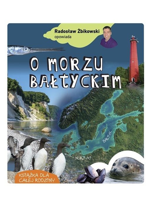 Radosław Żbikowski opowiada o Morzu Bałtyckim