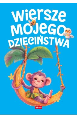 Wiersze mojego dzieciństwa
