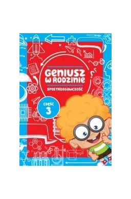 Geniusz w rodzinie cz.3 Spostrzegawczość