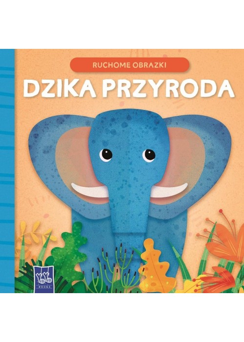 Ruchome obrazki. Dzika przyroda