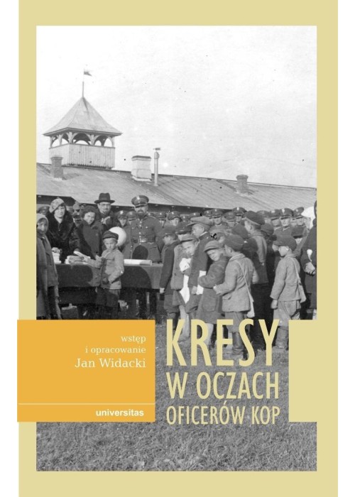 Kresy w oczach oficerów KOP