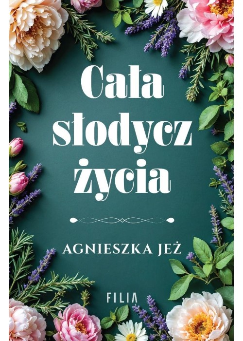 Cała słodycz życia