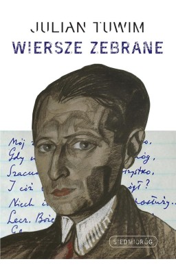Wiersze zebrane. Julian Tuwim