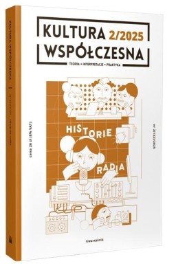 Kultura Współczesna 2/2025 Historie radia