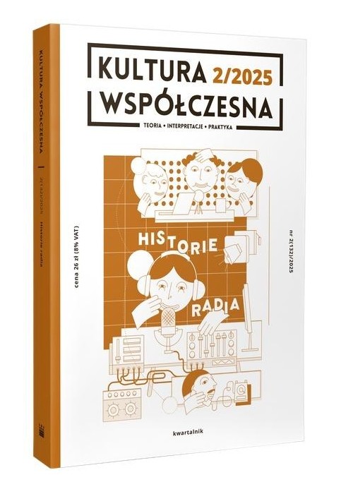Kultura Współczesna 2/2025 Historie radia