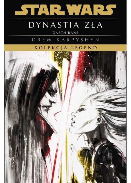 Star Wars. Kolekcja Legend. Dynastia zła T.3