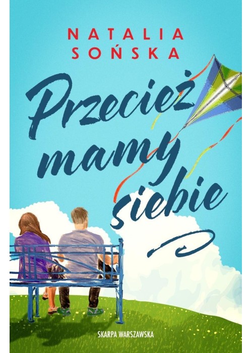 Przecież mamy siebie