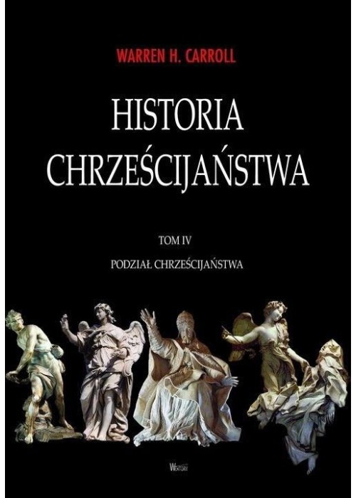 Historia chrześcijaństwa T.4 Podział chrześcijańst