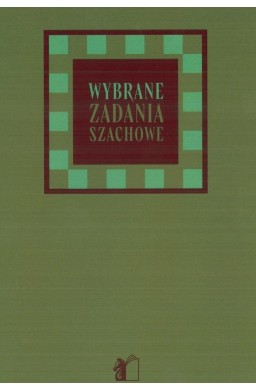 Wybrane zadania szachowe