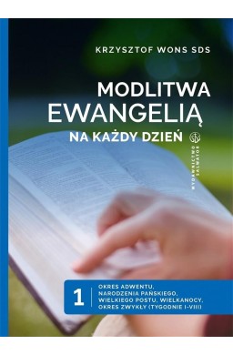 Modlitwa Ewangelią na każdy dzień T.1