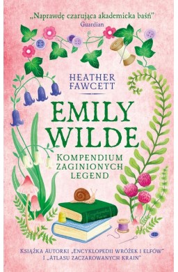 Emily Wilde. Kompendium zaginionych legend
