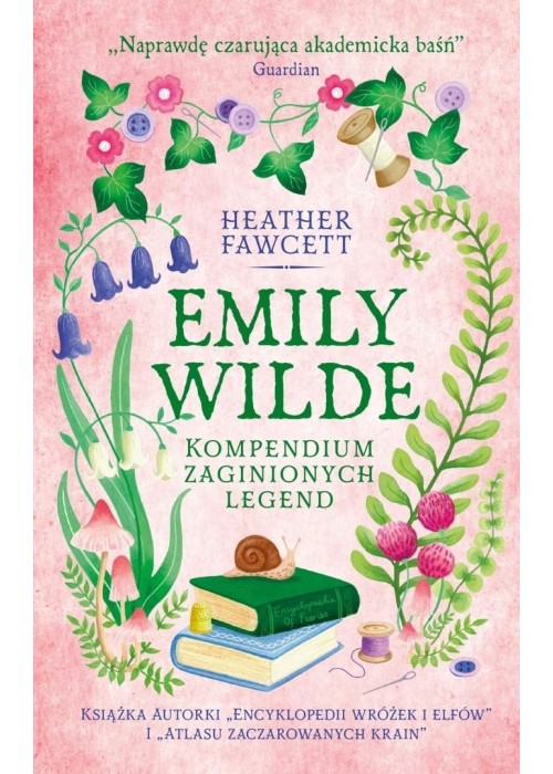 Emily Wilde. Kompendium zaginionych legend