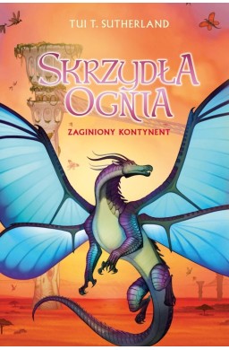 Saga Skrzydła ognia T.11 Zaginiony kontynent