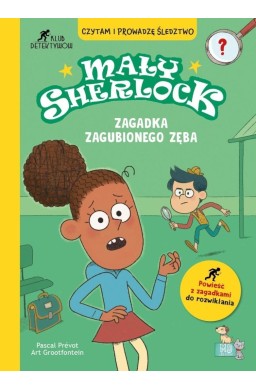 Mały Sherlock. Zagadka zagubionego zęba