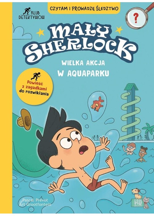 Mały Sherlock. Wielka akcja w aquaparku