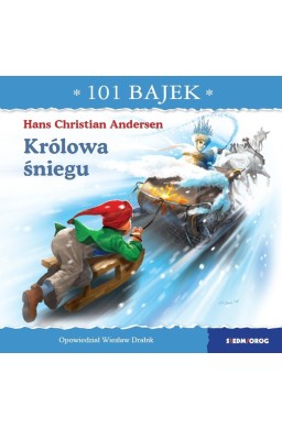 101 bajek. Królowa śniegu. 101 bajek