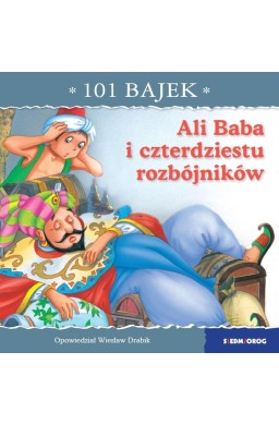 101 bajek. Ali Baba i czterdziestu rozbójników