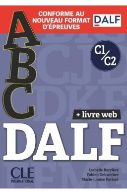 ABC DALF Niveaux C1/C2 Livre + Livre-web + Audio