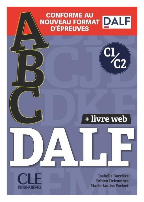 ABC DALF Niveaux C1/C2 Livre + Livre-web + Audio