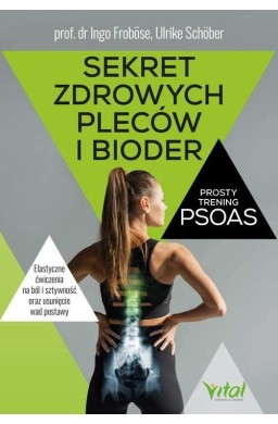 Sekret zdrowych pleców i bioder