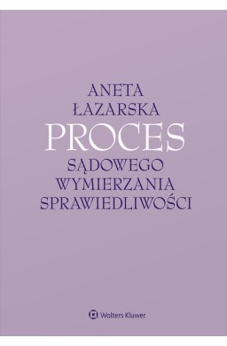 Proces sądowego wymierzania sprawiedliwości