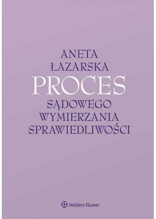Proces sądowego wymierzania sprawiedliwości