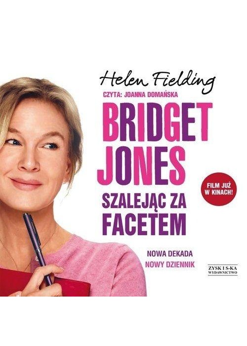 Bridget Jones. Szalejąc za facetem audiobook