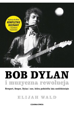 Bob Dylan i muzyczna rewolucja