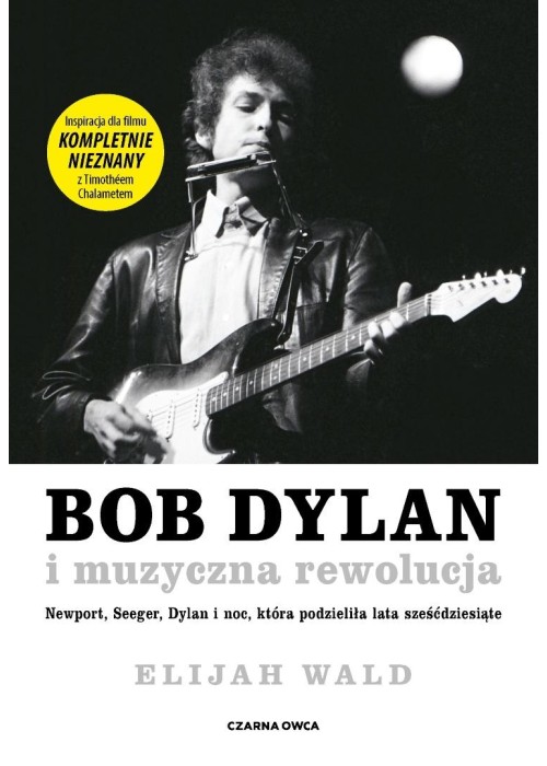 Bob Dylan i muzyczna rewolucja