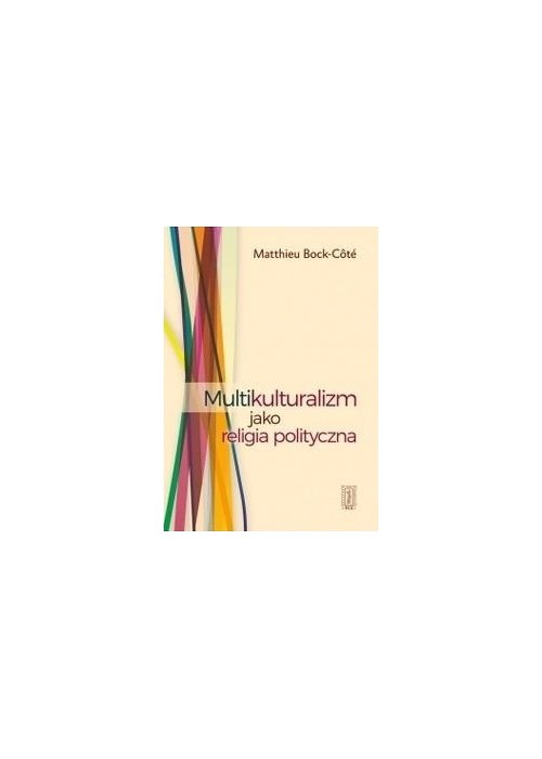 Multikulturalizm jako religia polityczna