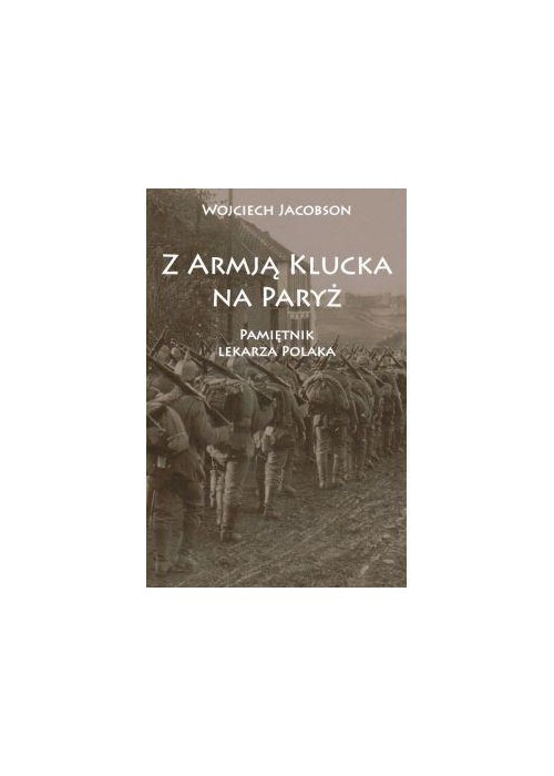 Z Armją Klucka na Paryż