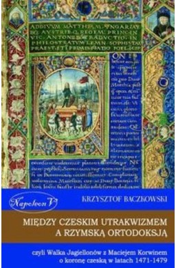 Między czeskim utrakwizmem a rzymską ortodoksją