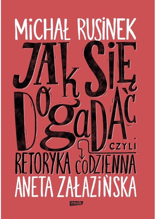 Jak się dogadać? Czyli retoryka codzienna