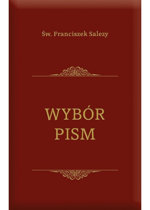 Wybór pism - Św. Franciszek Salezy