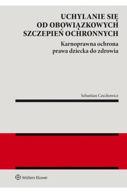 Uchylanie się od obowiązkowych szczepień...