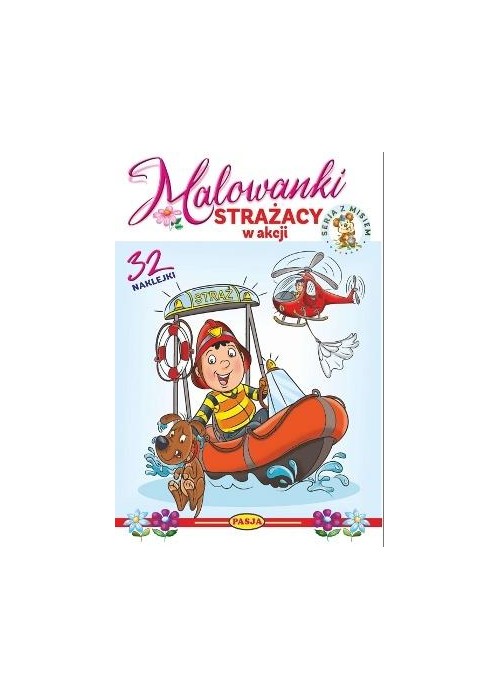 Malowanki - Strażacy w akcji