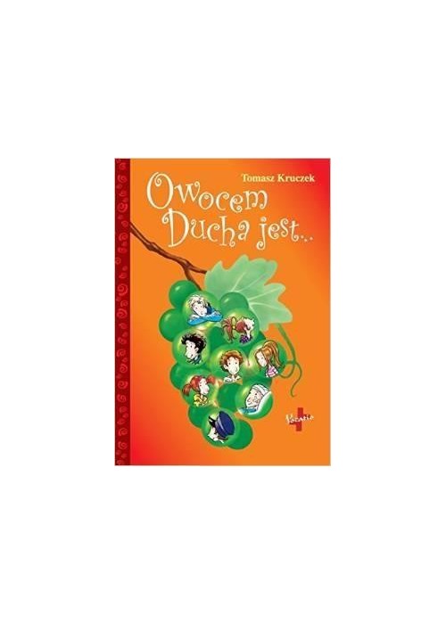 Owocem Ducha jest ...