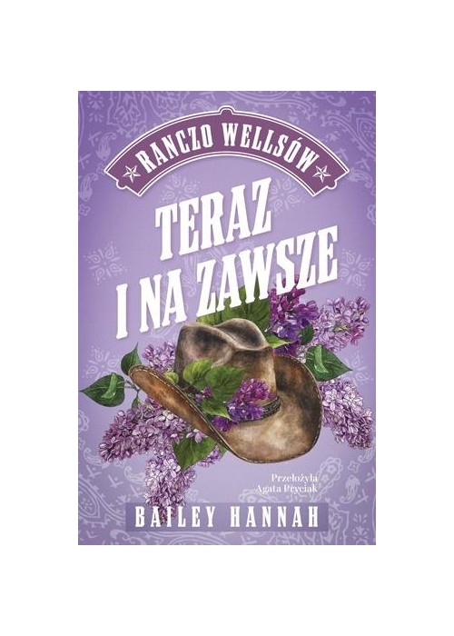 Ranczo Wellsów T.1 Teraz i na zawsze